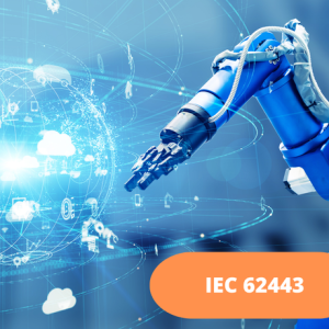 Norme IEC 62443 - Cybersécurité Industrielle